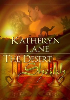   The Sheik! Passionate Romance and Dazzling Desert Landscapes!